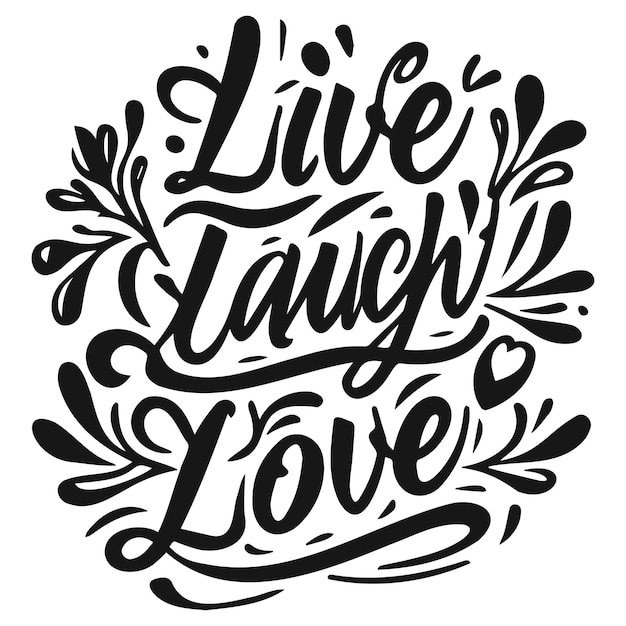 Live Laugh Love_A