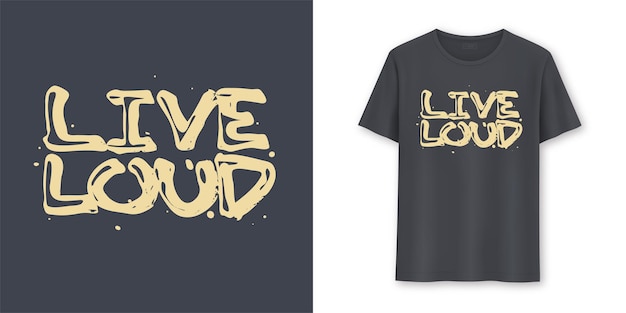 Live loud Stylish brush lettering tshirt vector design typography