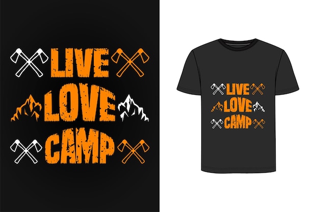 Live love camp t shirt design premium vector Premium Vector