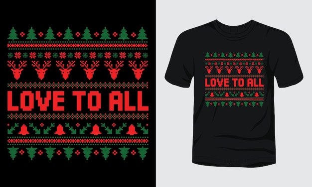 Vector love to all  christmas t-shirt design.