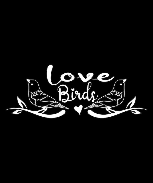 Love Birds Valentine T-Shirt Design