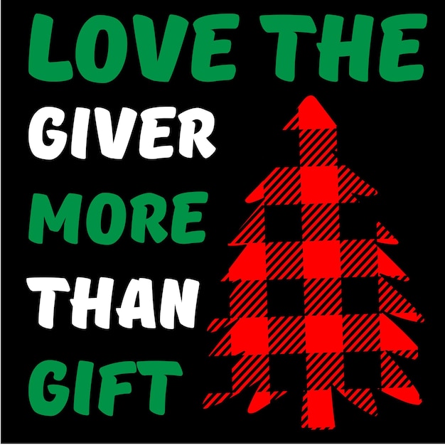 Love The Giver More Than Gift