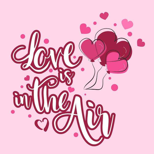 Love is in the air typography