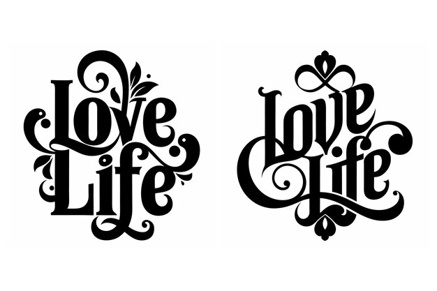 Vector love life typography lettering quote black silhouette vector for tshirt design