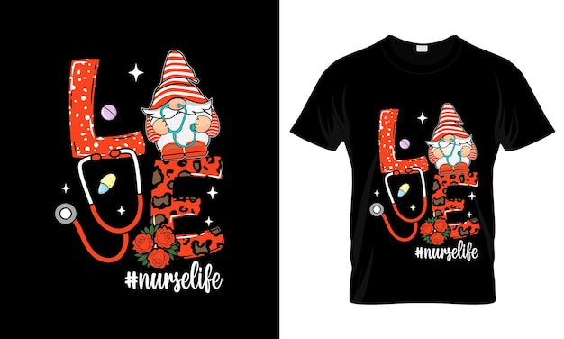 Vector love nurselife colorful graphic tshirt nurse tshirt design