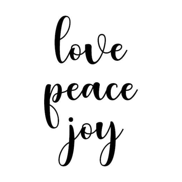 Vector love peace joy quote christmas quote holiday saying vector illustration