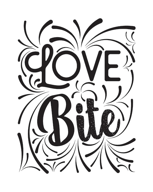 Love Quotes t-shirt design.motivational lettering design. Quotes design for valentines day .