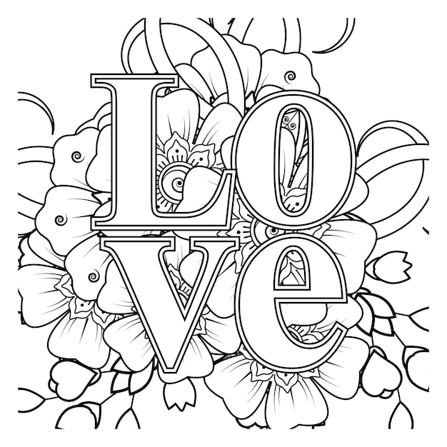 Love words with mehndi flowers for coloring book page doodle ornament