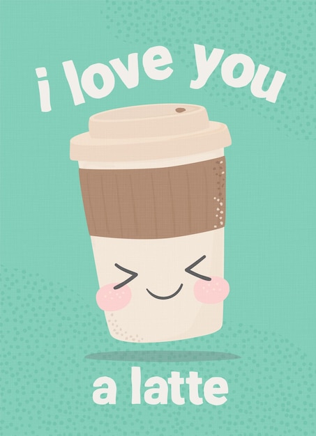 Love you Latte