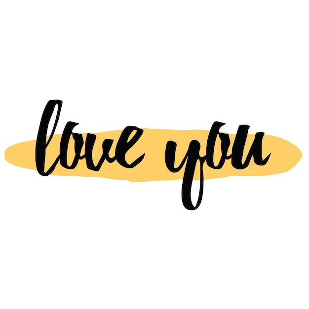 Love you Modern brush calligraphy Handwritten ink lettering Hand drawn design elements