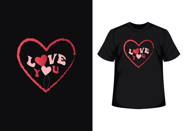 Vector love you valentines day typography t shirt design