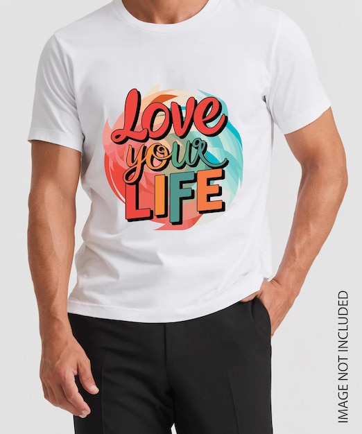 love your life t shirt design Vector illustration