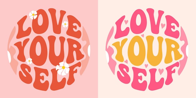 Love yourself retro groovy lettering Retro slogan in round shape Colourful trendy print design