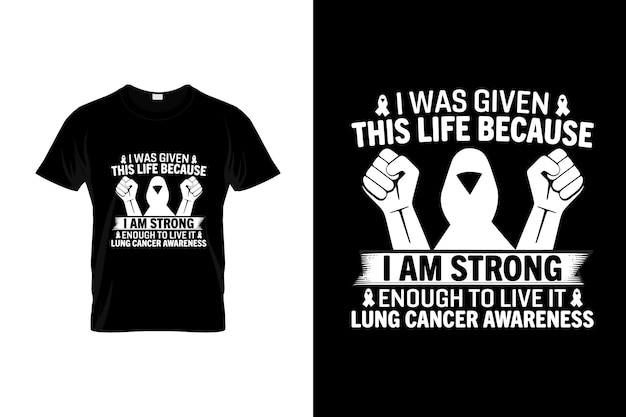 Lung cancer TShirt Design or Lung cancer poster Design Lung cancer Quotes Lung cancer Typogr