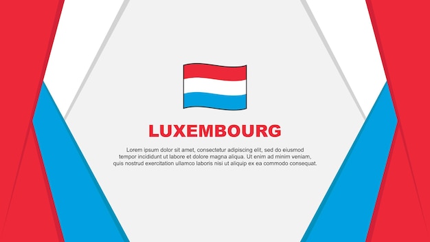 Luxembourg Flag Abstract Background Design Template Luxembourg Independence Day Banner Cartoon Vector Illustration Luxembourg Background