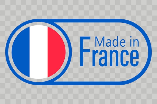 Made in france is a blue and white sign with a red and white flag.