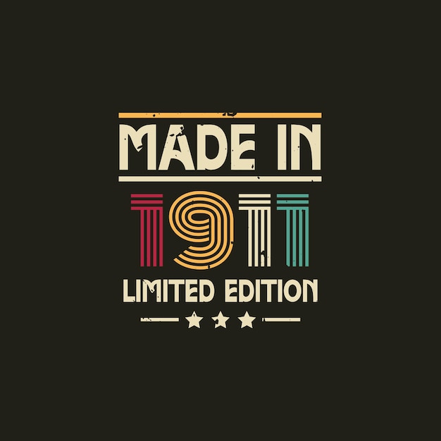 Made in limited edition funny vintage retro style typography vector illustration for t shirt