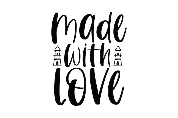 made with love svg