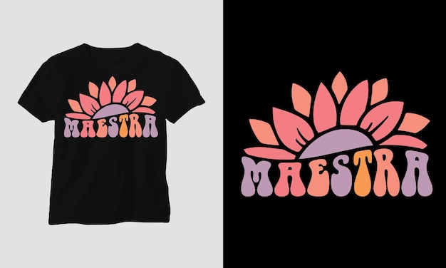 Maestra - Groovy Style T-Shirt Design.