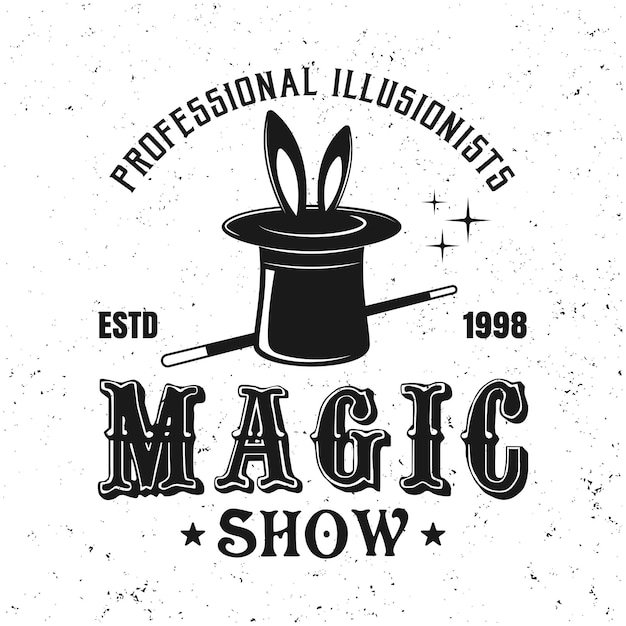 Magic illusion show vector circus emblem, label, badge or logo in vintage style isolated on white background