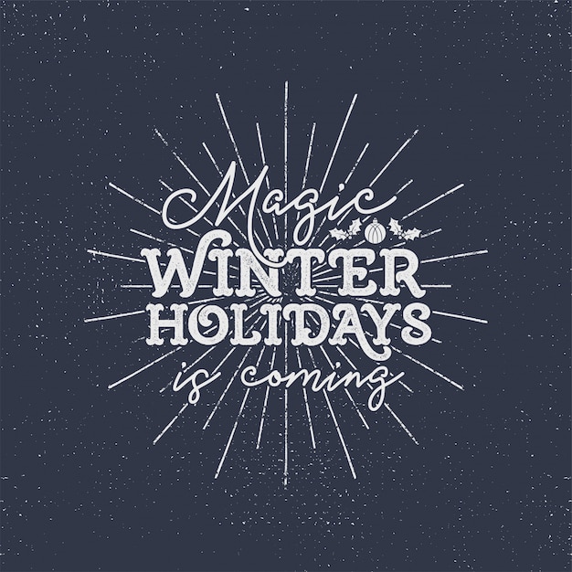 Magic winter holidays is coming