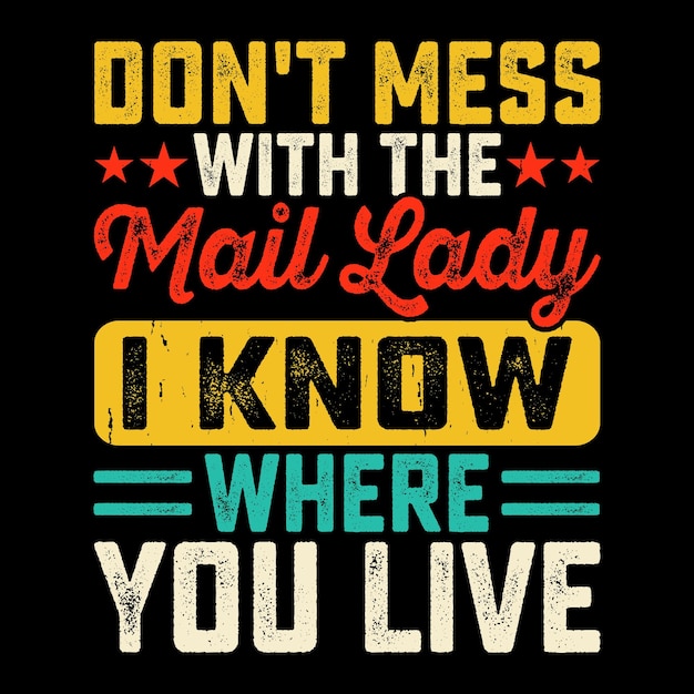 Vector mail lady funny mailman mail retro vintage postal worker tshirt design