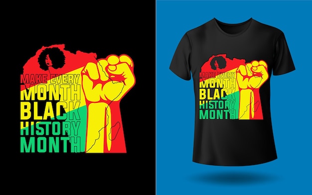 Make every month black history month black lives matter black history tshirt design Template