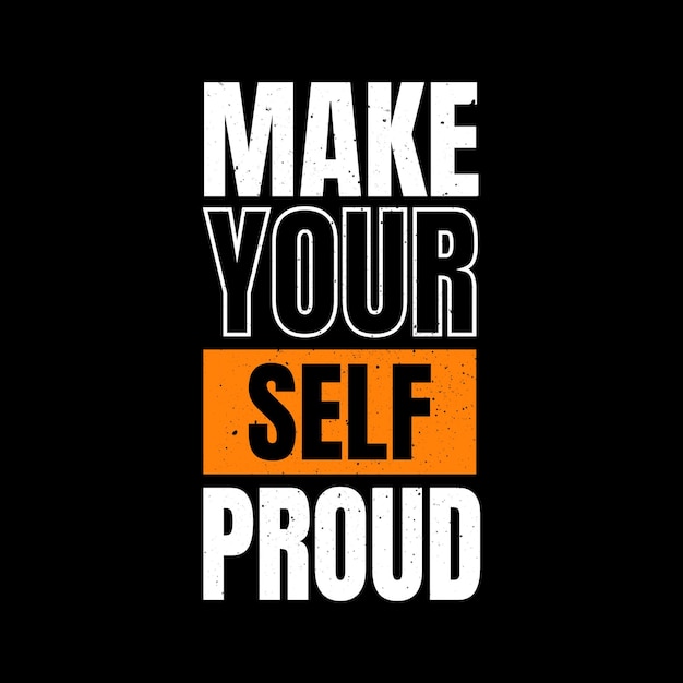 Make your self proud lettering design