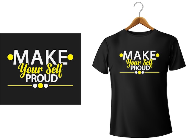 make yourself proud Premium Vector illustration