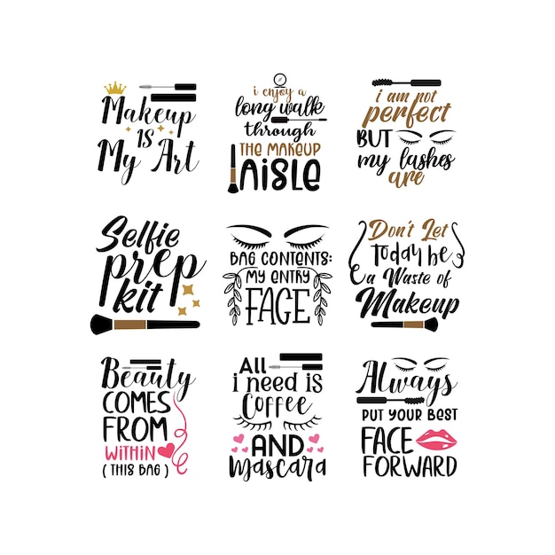 Makeup quote lettering design