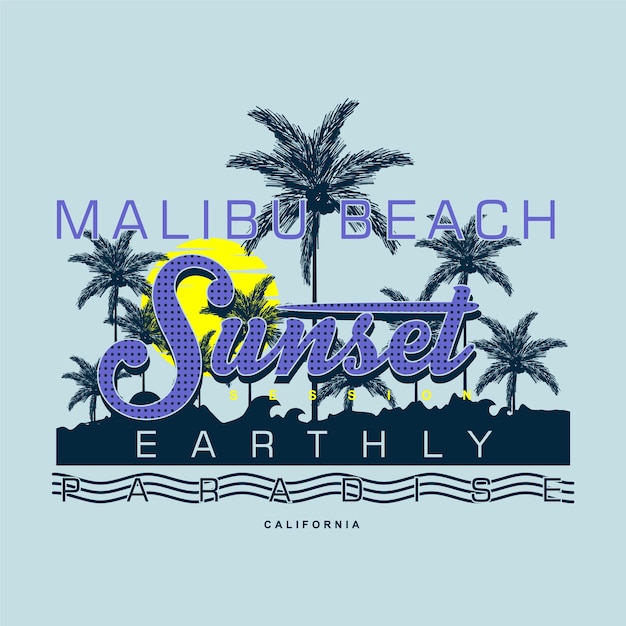 malibu beach, sunset session graphic t shirt typography vector illustration,