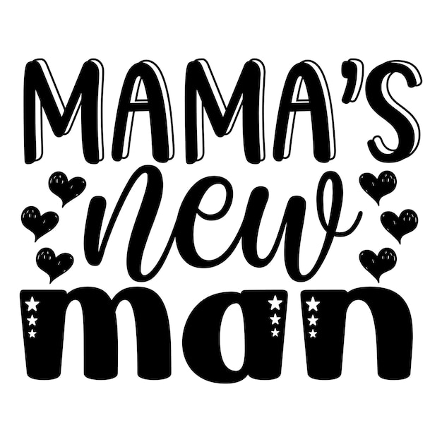 Mama's new man SVG