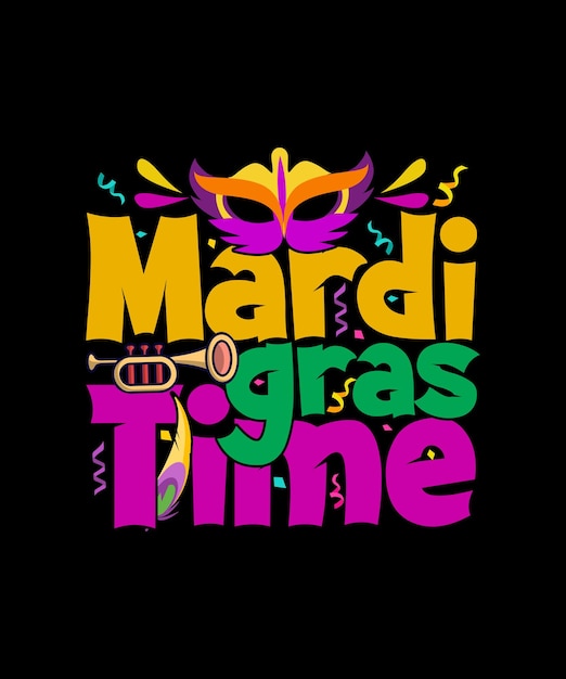 Mardi Gras T-shirt Design, Mardi Gras Time