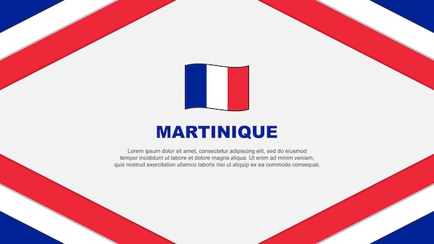 Martinique Flag Abstract Background Design Template Martinique Independence Day Banner Cartoon Vector Illustration Template