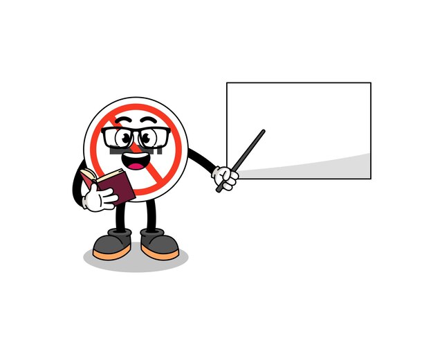 Mascot cartoon of no smoking sign teacher character design