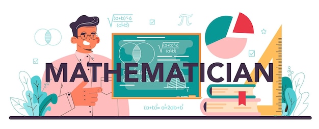 Mathematician typographic header. Mathematician use formulas and diagrams to research and formulate new calculation. Math analysis and conjecture computing. Vector flat illustration