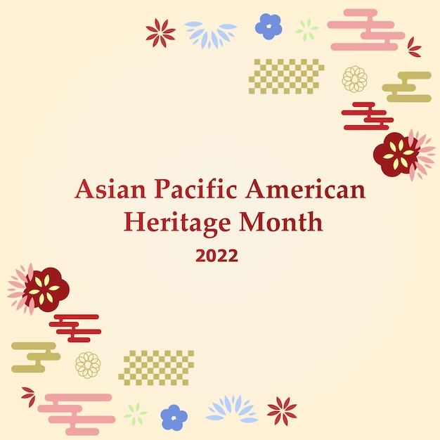 May Asian American and Pacific Islander Heritage Month Illustration with text Chinese pattern