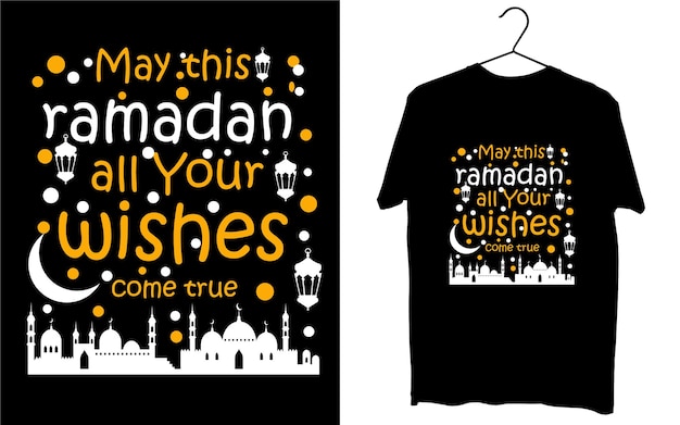 may this ramadan all your wishes come true typography graphics t shirt desing