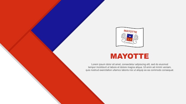 Mayotte Flag Abstract Background Design Template Mayotte Independence Day Banner Cartoon Vector Illustration Mayotte Illustration