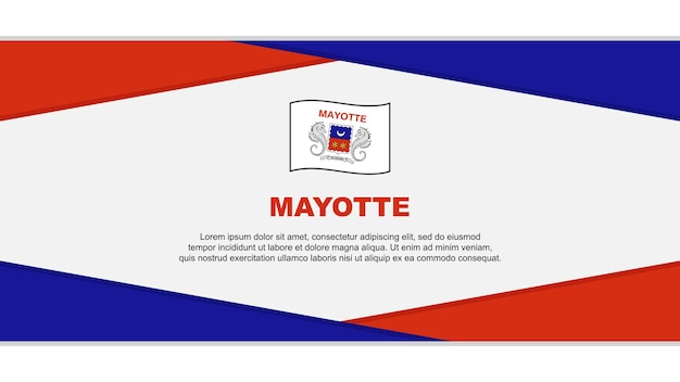 Mayotte Flag Abstract Background Design Template Mayotte Independence Day Banner Cartoon Vector Illustration Mayotte Vector