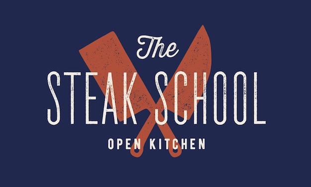 Meat logo. Logo for Steak School with icon chef knife, text typography Steak School. Graphic logo template for cooking school, class, kitchen course - label, banner, sticker. Vector Illustration