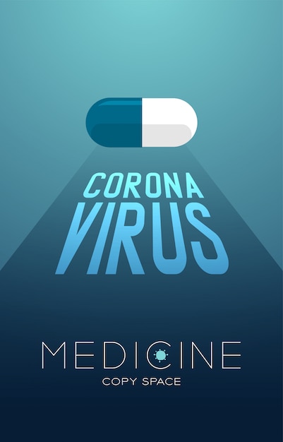 Medicine pill capsule with shadow and Coronavirus text