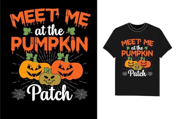 Meet Me at The Pumpkin Patch Halloween t shirt design