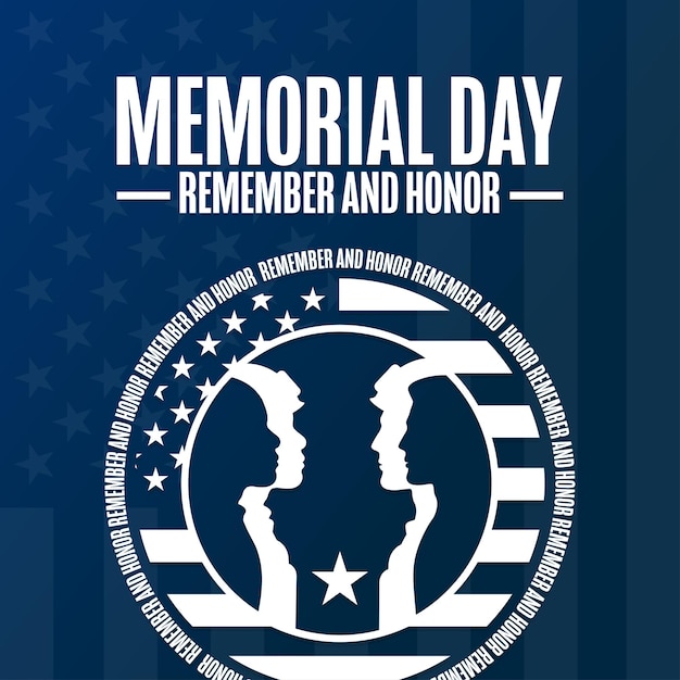 Memorial Day Remember and Honor Holiday concept Template for background banner card poster with text inscription Vector EPS10 illustration