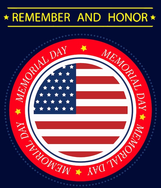 Memorial Day Remember and Honor Poster Memorial day celebretion American national holiday