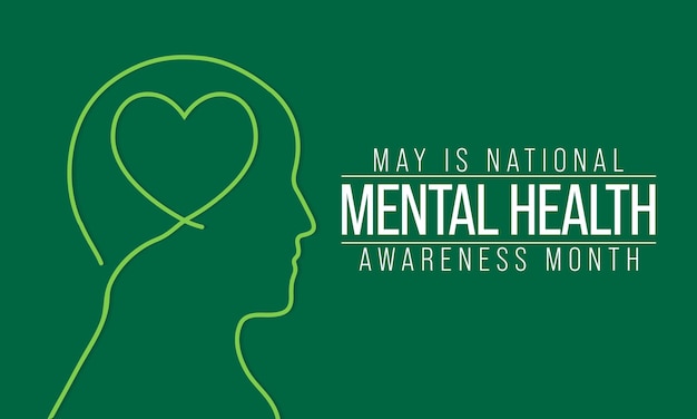 Mental health awareness month observed each year in May