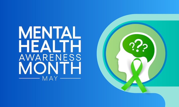 Mental health awareness month observed each year in May