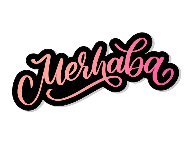 Merhaba Hand Drawn Black Vector Calligraphy Isolated on White Background Merhaba Turkish Word Meaning Hello