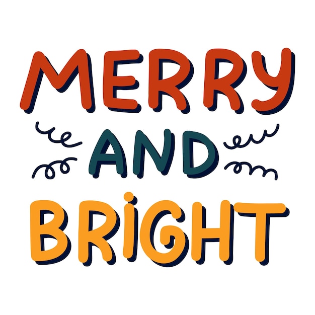 Merry and bright Cute isolated vector lettering for popular holiday Colorful handwritten congratulation with Christmas New Year Calligraphic phrase for poster greeting card banner sticker