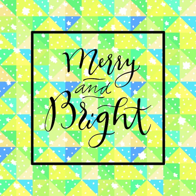 Merry And Bright hand drawn calligraphic greeting card